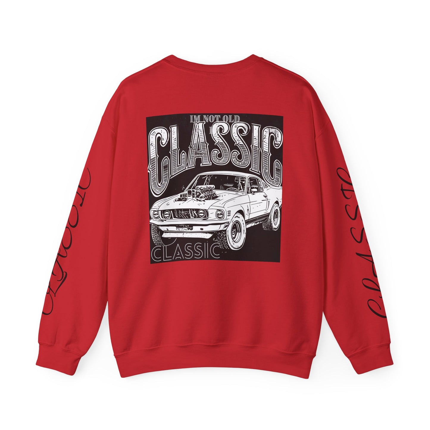 "I'm Not Old, I'm Classic" Comfy Unisex Pullover Crewneck Sweatshirt