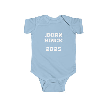 Born Since 2025 Personalized Infant Bodysuit, Newborn Apparel, Fine Jersey Onesie, Custom Name Baby Onesie