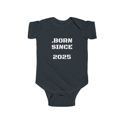 Born Since 2025 Personalized Infant Bodysuit, Newborn Apparel, Fine Jersey Onesie, Custom Name Baby Onesie