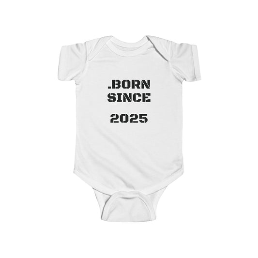 Born Since 2025 Personalized Infant Bodysuit, Newborn Apparel, Fine Jersey Onesie, Custom Name Baby Onesie